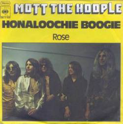 Mott : Honaloochie Boogie - Rose